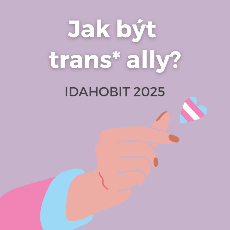 Na fialovém pozadí je ilustrace ruky, co ukazuje na srdce v barvách trans vlajky. Na ní je napsáno Jak být trans* ally? IDAHOBIT 2025